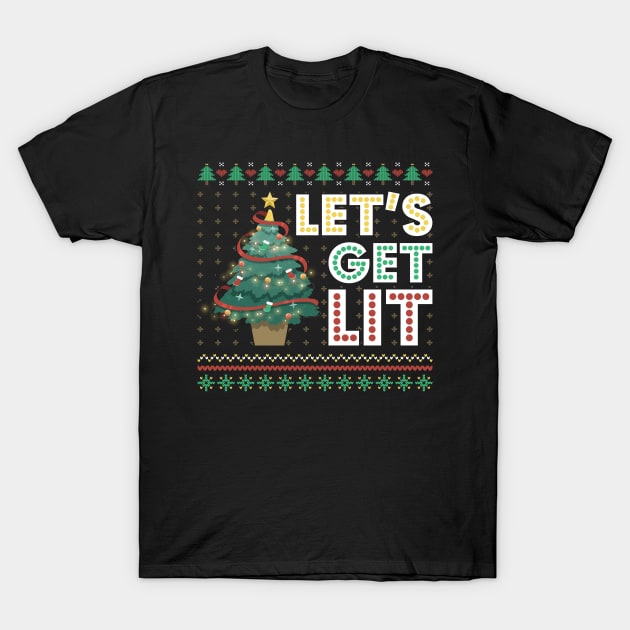 Ugly Christmas Sweater Lets Get Lit Funny Tree T-Shirt by Happy Shirt